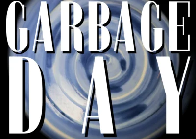 Garbage Day